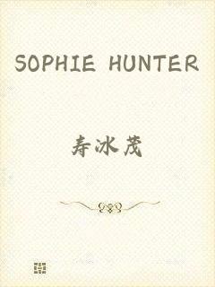 SOPHIE HUNTER